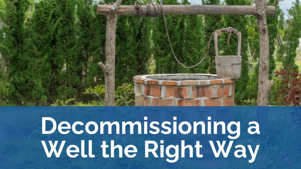 Decommissioning a Well the Right Way